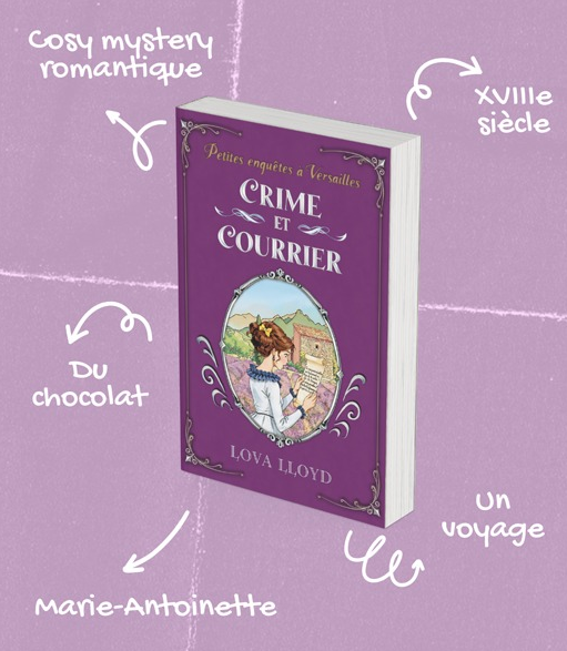 Visuel avec les tropes de Crime et courrier dont Cosy mystery romantique - Du chocolat - XVIIIe siècle - Un voyage - Marie-Antoinette